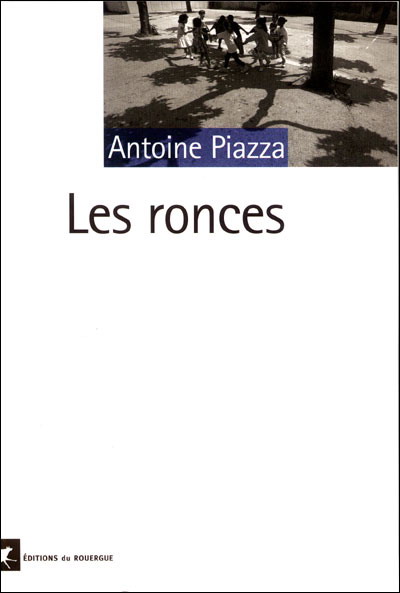 Les Ronces - ANTOINE PIAZZA