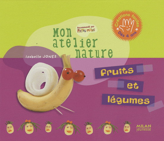 Fruits et légumes - ISABELLE JONES - JESSICA SECHERET