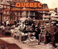 Québec: 100 ans de chansons folkloriques - COMPILATION