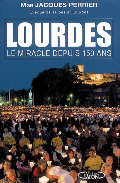 Lourdes - JACQUES PERRIER