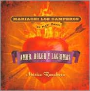 Mariachi Los Camperos: Amor dolor... - NATI CANO
