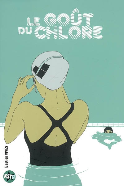 Le Goût du chlore - BASTIEN VIVES