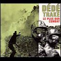 Le Plus dur combat - DEDE TRAKE