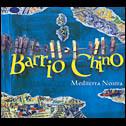 Mediterra Nostra - BARRIO CHINO