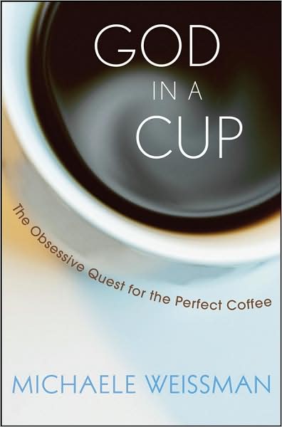 God in a cup - MICHAELE WEISSMAN