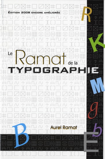 Le Ramat de la typographie 9e éd. - AUREL RAMAT