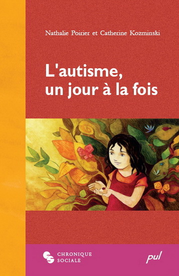 L&#39;Autisme,un jour à la fois - CATHERINE KOZMINSKI - NATHALIE POIRIER