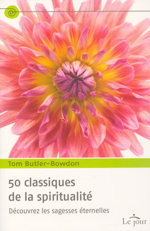 50 classiques de la spiritualité - TOM BUTLER-BOWDON