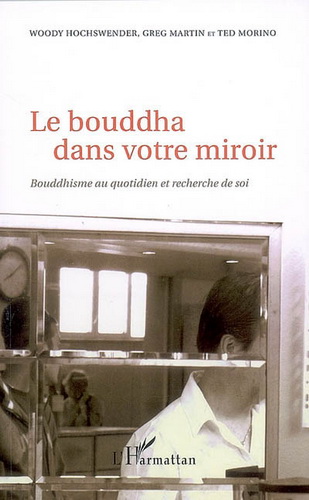 Le Bouddha dans votre miroir - WOODY& AL. HOCHSWENDER