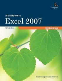 Excel 2007 : fonctions de base - STELLA GARDONIO