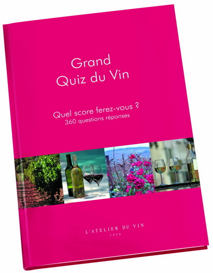 Grand quiz du vin 360 questions - COLLECTIF
