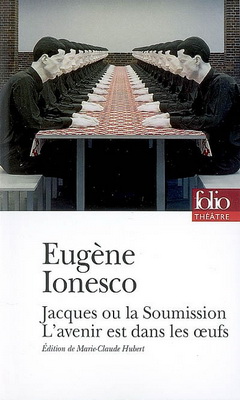 Jacques ou la soumission/L&#39;avenir est... - EUGENE IONESCO