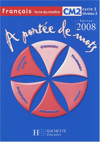 A portée de mots CM2 - JANINE& AL. LECLEC'H-LUCAS
