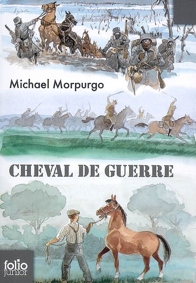 Le Cheval de guerre 2e éd. - MICHAEL MORPURGO - FRANCOIS PLACE