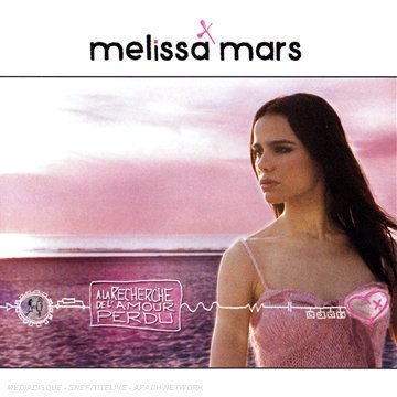 A la recherche de l'amour perdu - MARS MELISSA