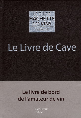 Le Livre de cave - ANTOINE LEBEGUE