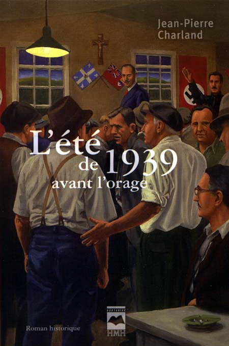 L&#39;Été de 1939 avant l&#39;orage - JEAN-PIERRE CHARLAND