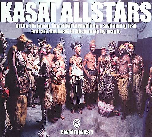 Congotronics 3 - KASAI ALLSTARS