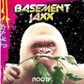 Rooty - BASEMENT JAXX