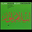Islam Blues - ERGUNER KUDSI