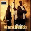 Real fam - BLUNTHEADZ