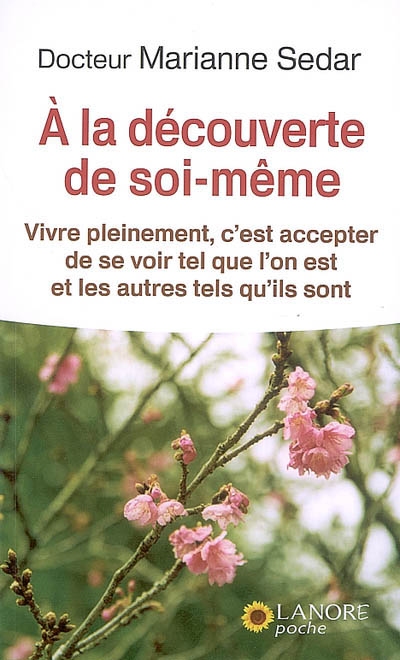 A la découverte de soi-même - MARIANNE SEDAR