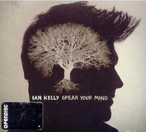 Speak your mind - KELLY IAN