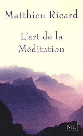 L'Art de la méditation - MATTHIEU RICARD