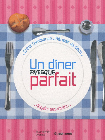 Un dîner presque parfait - OLIVIER CECHMAN & AL