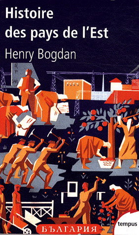Histoire des Pays de l&#39;Est - HENRY BOGDAN