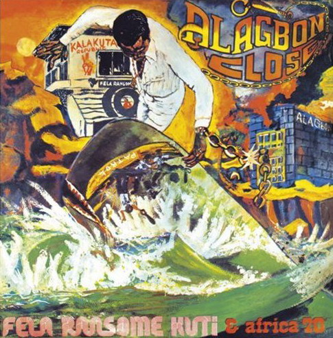 Alagabon close/Why blackman dey - KUTI FELA