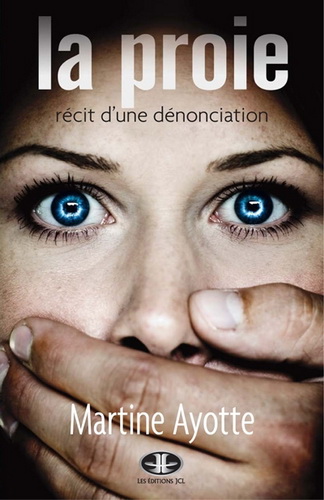La Proie - MARTINE AYOTTE