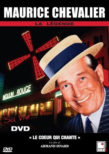 Maurice Chevalier: Sa vie.. le coeur qui - CHEVALIER MAURICE
