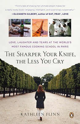 Sharper your knife, the less you cry - KATHLEEN FLINN
