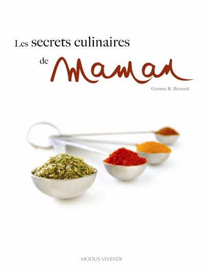 Les Secrets culinaires de maman - GEMMA R BERNARD