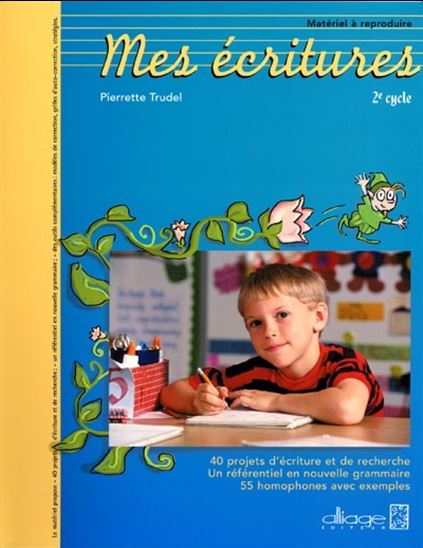Mes écritures : 2e cycle - PIERRETTE TRUDEL