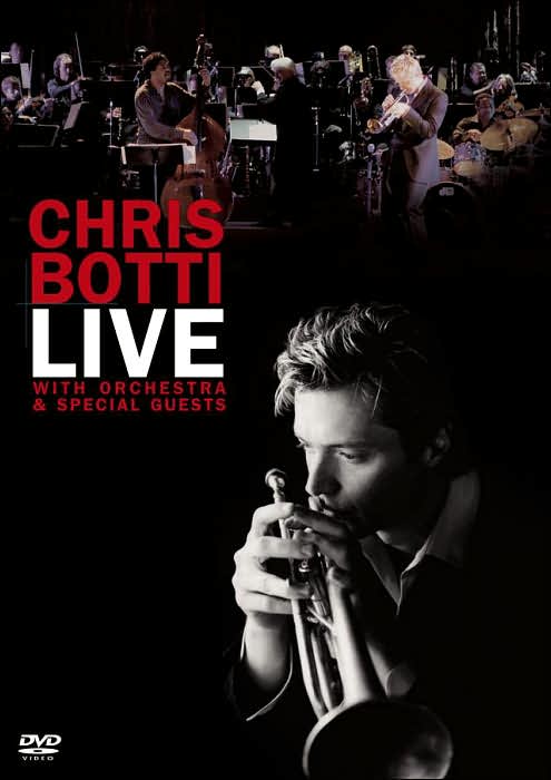 Chris Botti -  Live with orchestra and s - BOTTI CHRIS