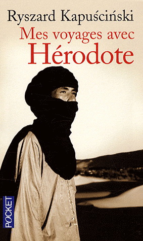Mes voyages avec Hérodote - RYSZARD KAPUSCINSKI