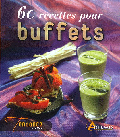 60 recettes pour buffets - COLLECTIF