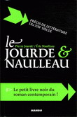 Le Jourde et Naulleau - PIERRE JOURDE - ERIC NAULLEAU