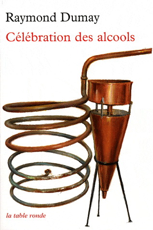 Célébrations des alcools - RAYMOND DUMAY