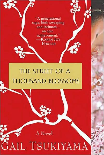 The Street of a thousand blossoms - GAIL TSUKIYAMA