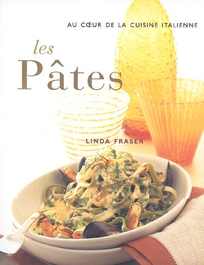 Les Pâtes - LINDA FRASER