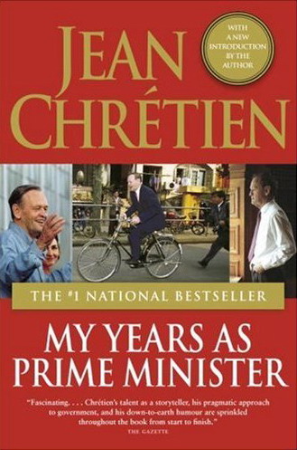 My years as Prime Minister - JEAN CHRETIEN