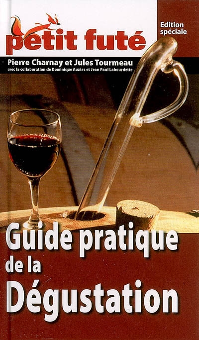 Guide pratique de la dégustation - COLLECTIF