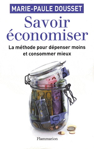 Savoir économiser - MARIE-PAULE DOUSSET
