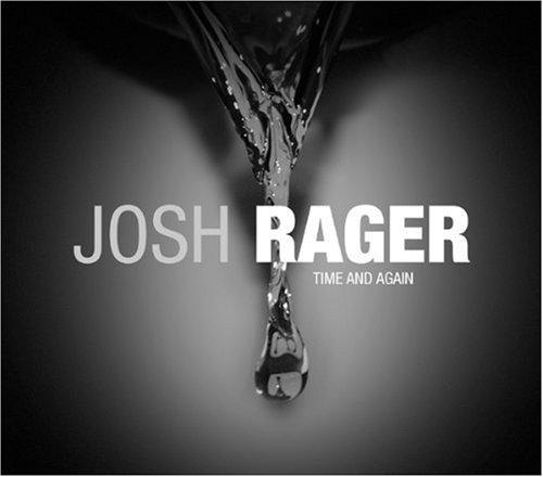 Time and again - RAGER JOSH