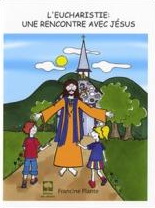 L&#39;Eucharistie: rencontre avec Jésus - COLLECTIF