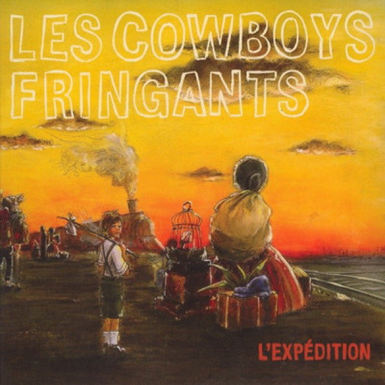 L&#39;Expédition - COWBOYS FRINGANTS (LES)