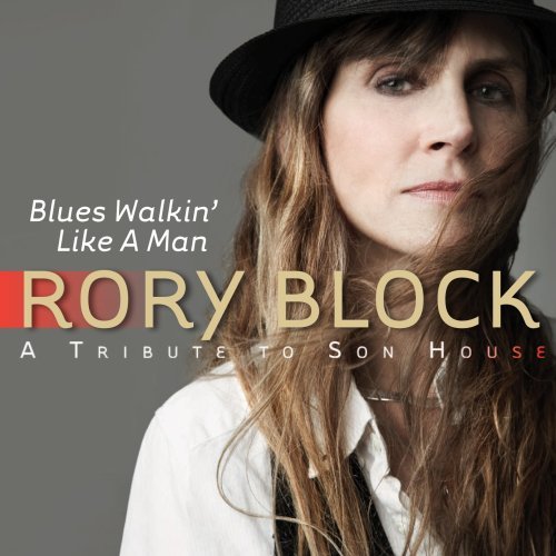 Blues walkin&#39; like a man - RORY BLOCK